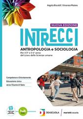 Intrecci. Antropologia e Sociologia. Per il 5° anno delle Scuole superiori. Con e-book. Con espansione online. Vol. 2