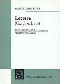 Lettere - Marco Celio Rufo - Libro Paideia 2000, Testi classici | Libraccio.it