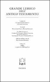 Grande lessico dell'Antico Testamento. Vol. 10: Indici e appendice bibliografica.