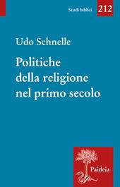 Politiche della religione nel primo secolo. Romani, giudei e cristiani