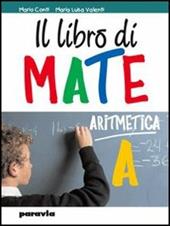 Il libro mate. Vol. 2: Aritmetica