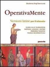 Operativamente. Versioni latine per il triennio