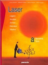 Laser. Vol. A-B: Narrativa, temi, epica e mito-Scrittura, temi della contemporaneità e culture. Con espansione online