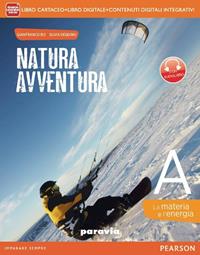 Natura avventura plus. Con Laboratorio. Ediz. tematica. Con e-book. Con espansione online - Gianfranco Bo, Silvia Dequino - Libro Paravia 2014 | Libraccio.it