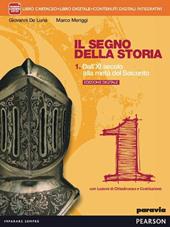 Segno della storia. Con Cittadinanza. Ediz. interattiva. Con e-book. Con espansione online. Vol. 1