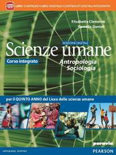 Scienze umane. Antropologia, sociologia. Ediz. interattiva. Con e-book. Con espansione online