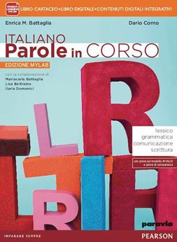 Italiano parole in corso. Ediz. mylab. Con e-book. Con espansione online - Enrica M. Battaglia, Dario Corno - Libro Paravia 2014 | Libraccio.it