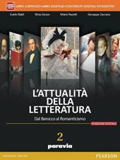 Attualità della letteratura. Con e-book. Con espansione online. Vol. 2