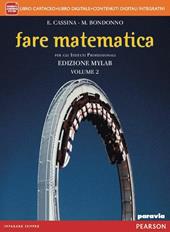 Fare matematica. Ediz. mylab. Con e-book. Con espansione online. Vol. 2