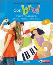 Con brio! Vol. A-B-C: Storia della musica-Metodo e antologia-Musica d'insieme. Con CD Audio formato MP3. Con espansione online
