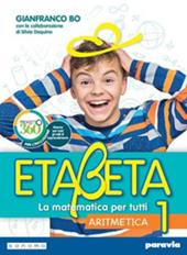 Etabeta. La matematica per tutti. Ediz. tematica. Con e-book. Con espansione online. Vol. 1