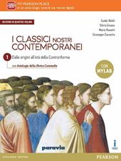 Classici nostri contemporanei. Con Divina commedia. Ediz. mylab. Con e-book. Con espansione online. Vol. 1