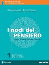 I nodi del pensiero. Con e-book. Con espansione online. Vol. 1: Dalle origini alla scolastica