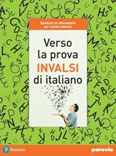 Verso la prova INVALSI di italiano. Con espansione online