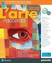 L'arte racconta. Con Schede. Con ITE. Con Didastore. Con ebook. Con espansione online. Vol. A-B