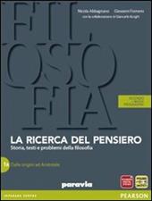 Ricerca del pensiero. Con quaderno. Con espansione online. Vol. 1: Dalle origini alla scolastica