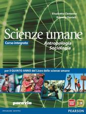 Antropologia, sociologia, psicologia. Per la 5ª classe delle Scuole superiori. Con espansione online