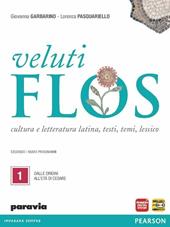 Veluti flos. Con espansione online. Vol. 1: Dalle origini all'età di Cesare