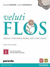 Veluti flos. Con espansione online. Vol. 2: Dall'età di Augusto ai regni romano-barbarici