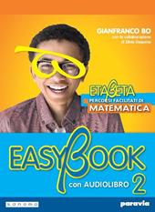 Etabeta. La matematica per tutti. Easybook. Con e-book. Con espansione online. Vol. 2