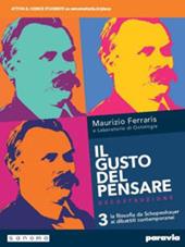 Il gusto del pensare. La filosofia dal Schopenhauer ai dibattiti contemporanei. Con e-book. Con espansione online. Vol. 3