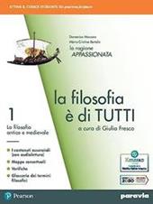 La filosofia è di tutti. Con e-book. Con espansione online. Vol. 1: La filosofia antica e medievale