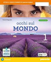 Occhi sul mondo. Ediz. verde. Per crescere cittadini di domani. Con e-book. Con espansione online. Vol. 1