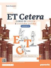 Et cetera. Corso di lingua e cultura latina. Lezioni di latino. Con e-book. Con espansione online. Vol. 2