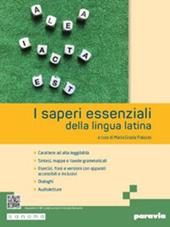 I saperi essenziali della lingua latina. Con e-book. Con espansione online