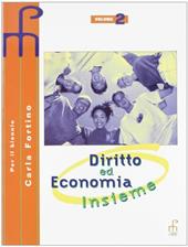 Diritto ed economia insieme. Vol. 2