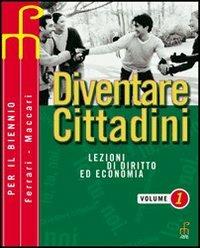 Diventare cittadini. Per il biennio. Vol. 1 - Teresa Ferrari, Patrizia Maccari - Libro Paramond 2003 | Libraccio.it