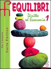 Equilibri. Diritto ed economia. Vol. 1