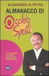 Almanacco di Occhio alla spesa. Un consiglio al giorno per evitare trabocchetti