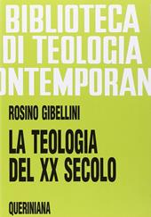 La teologia del XX secolo-Il passo del Duemila in teologia