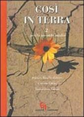 Così in terra. Vol. 2