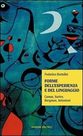 Forme dell'esperienza e del linguaggio. Camus, Sartre, Bergman, Antonioni