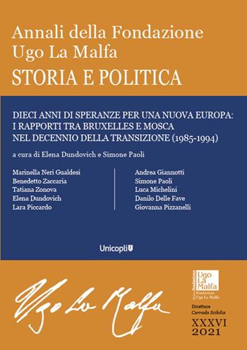 Storia e politica  - Libro Unicopli 2023, Annali della Fondazione Ugo La Malfa | Libraccio.it