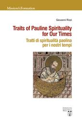 Traits of Pauline Spirituality for Our Times. Tratti di spiritualità paolina per i nostri tempi