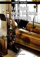 Le origini della moderna sismologia