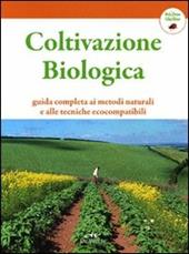 Coltivazione biologica. Guida completa