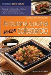 La buona cucina senza colesterolo