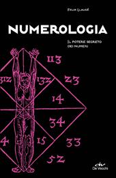 Numerologia. Il potere segreto dei numeri