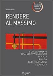 Rendere al massimo