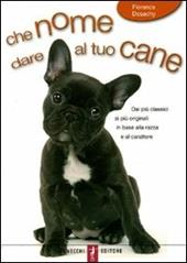 Che nome dare al tuo cane