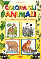 Colora gli animali. Quaderno attivo per bambini