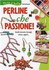 Perline che passione!