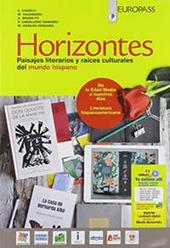 Horizontes. Con Portfolio de conocimientos y competencias e Nexos. Con e-book. Con espansione online. Con 3 CD-Audio