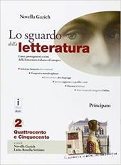 Lo sguardo della letteratura. Con e-book. Con espansione online. Vol. 2