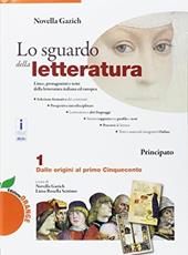 Lo sguardo della letteratura. Ediz. orange. Con 2 Libri: Laboratorio di scrittura-Antologia Divina commedia. Con e-book. Con espansione online. Vol. 1