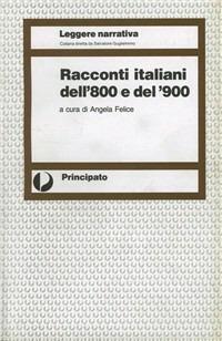 Racconti italiani dell'800 e del '900  - Libro Principato 1993 | Libraccio.it